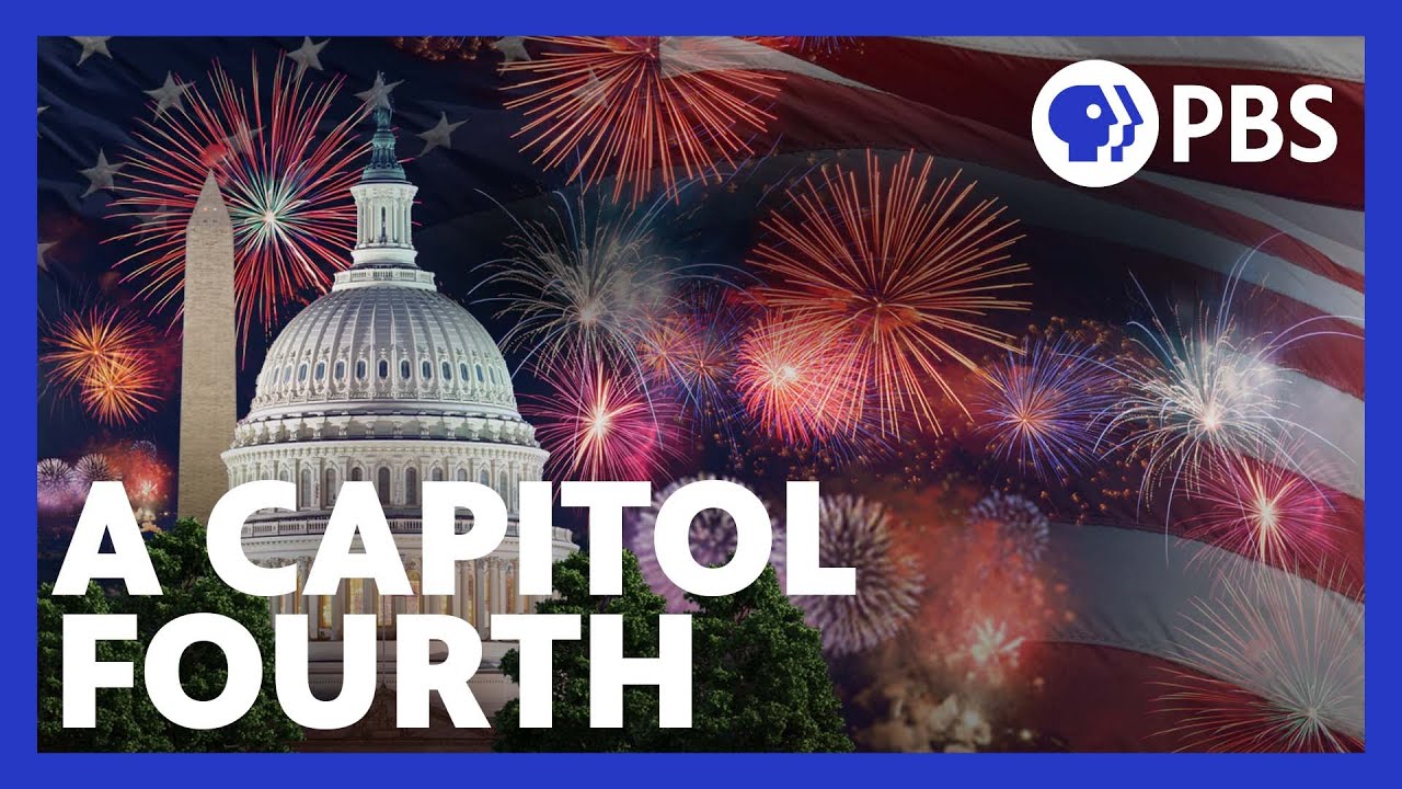 July 4th Celebration PBS Capitol Fourth is ready to dazzle and